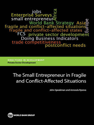 cover image of The Small Entrepreneur in Fragile and Conflict